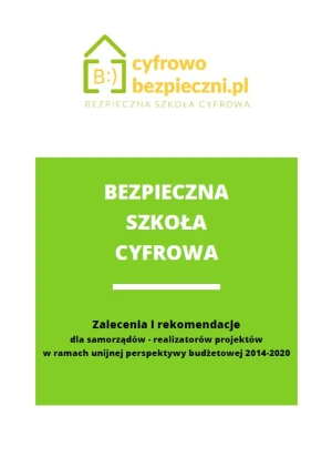 Bezpieczna szkoła cyfrowa - rekomendacje dla samorządów