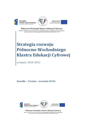Strategia rozwoju Północno-Wschodniego Klastra Edukacji Cyfrowej w latach 2010-2015