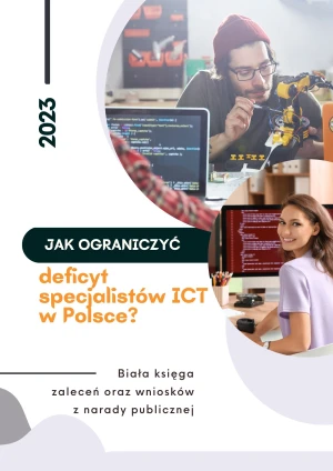 Rekomendacje JAK OGRANICZYĆ DEFICYT SPECJALISTÓW ICT W POLSCE?