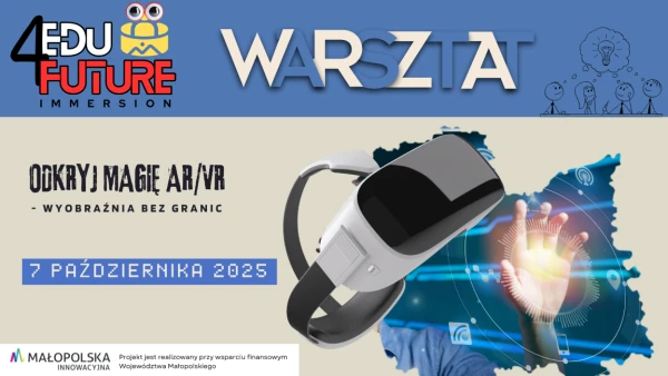 ODKRYJ MAGIĘ AR/VR - wyobraźnia bez granic